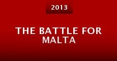 The Battle for Malta (2013) stream