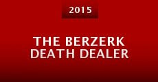 The Berzerk Death Dealer (2015)