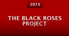 Película The Black Roses Project