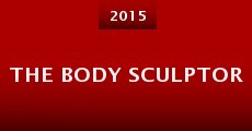 The Body Sculptor (2015) stream