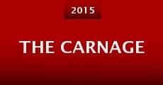 The Carnage (2015) stream
