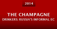 Película The Champagne Drinkers: Russia's informal economy from the back seat of a taxi