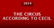 The Circus According to Cecil (2014) stream