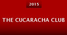 The Cucaracha Club (2015) stream