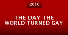 The Day the World Turned Gay (2016) stream