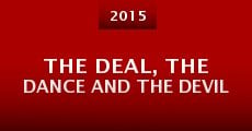 The Deal, the Dance and the Devil (2015) stream