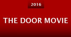 The Door Movie (2016)