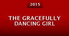 Película The Gracefully Dancing Girl