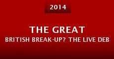 Película The Great British Break-Up? The Live Debate