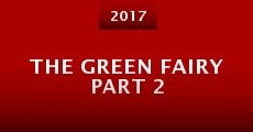Película The Green Fairy Part 2