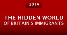 The Hidden World of Britain's Immigrants (2014) stream