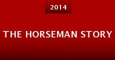 The Horseman Story (2014) stream