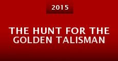 The Hunt for the Golden Talisman (2015)