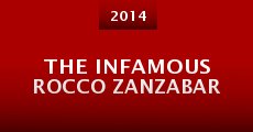 The Infamous Rocco Zanzabar (2014) stream