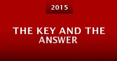 The Key and the Answer (2015)