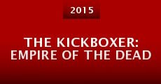 Película The Kickboxer: Empire of the Dead