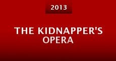 Película The Kidnapper's Opera