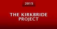 The Kirkbride Project (2015)