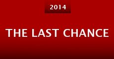 The Last Chance (2014) stream