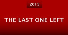 The Last One Left (2015) stream