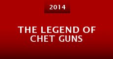 Película The Legend of Chet Guns