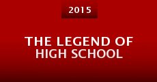 The Legend of High School (2015) stream