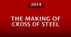 Película The Making of Cross of Steel