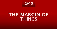 Película The Margin of Things