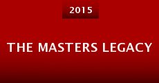 The Masters Legacy (2015)