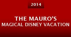 The Mauro's Magical Disney Vacation (2014)