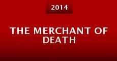 The Merchant of Death (2014) stream