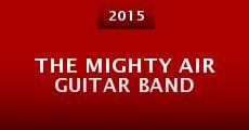 The Mighty Air Guitar Band (2015)