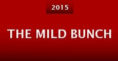 The Mild Bunch (2015) stream