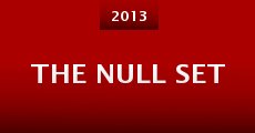 The Null Set (2013) stream