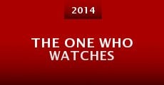 The One Who Watches (2014) stream