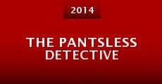 Película The Pantsless Detective