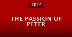 The Passion of Peter (2014) stream