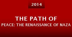 Película The Path of Peace: The Renaissance of Nazareth