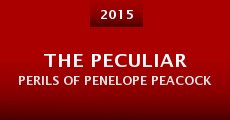 Película The Peculiar Perils of Penelope Peacock