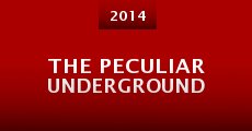 Película The Peculiar Underground