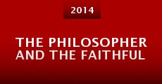 The Philosopher and the Faithful (2014) stream