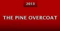 Película The Pine Overcoat