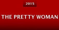 The Pretty Woman (2015) stream