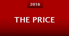 The Price (2016) stream