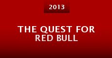 Película The Quest for Red Bull