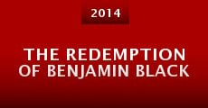 The Redemption of Benjamin Black (2014)