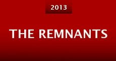 The Remnants (2013) stream