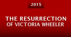 The Resurrection of Victoria Wheeler