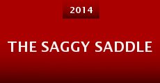 The Saggy Saddle (2014) stream