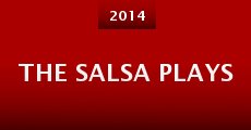 The Salsa Plays (2014) stream